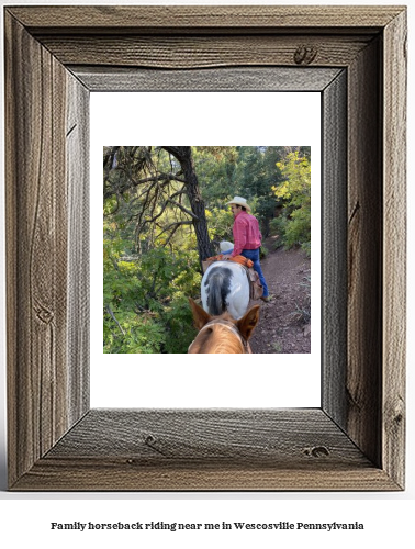 family horseback riding near me in Wescosville, Pennsylvania